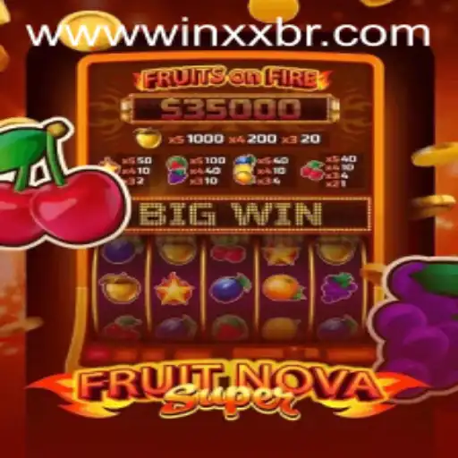 FruitNovaSuper Game: Unveiling the Fascination of WINXX